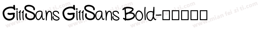 Gi11Sans Gi11Sans Bold字体转换
